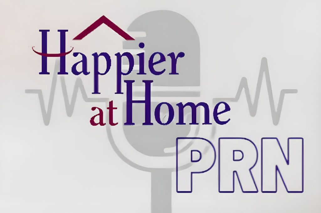 Happier at Home pharmacy home care podcast